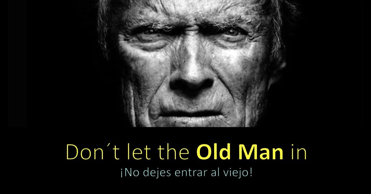 Don´t let the old man in